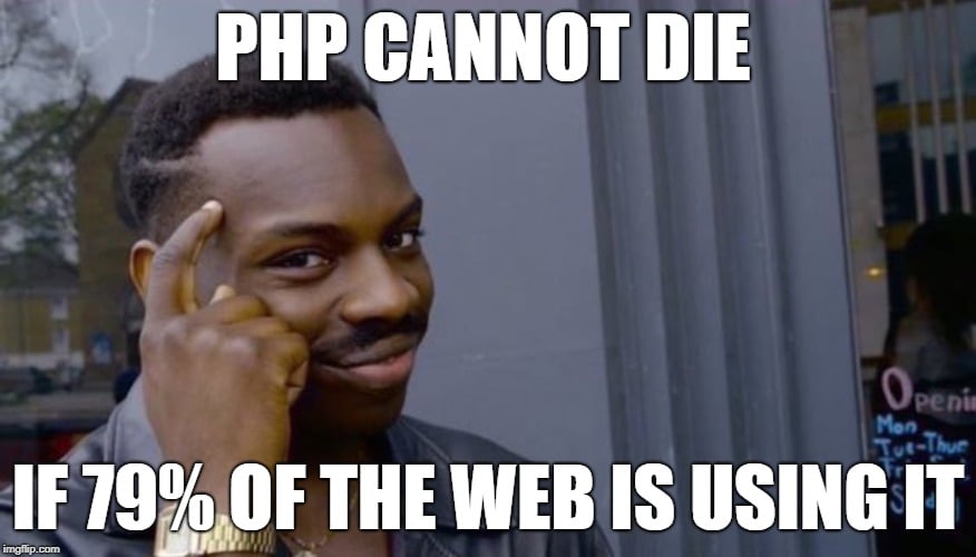 PHP isn't dead meme